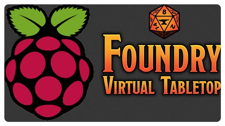 Running FoundryVTT Off a Raspberry Pi